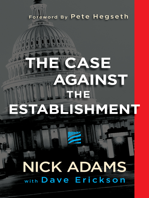 Title details for The Case Against the Establishment by Nick Adams - Available